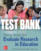 Test Bank For How to Design and Evaluate Research in Education, 11th Edition All Chapters