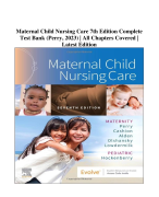 Maternal Child Nursing Care 7th Edition Complete Test Bank (Perry, 2023) | All Chapters Covered | Latest Edition