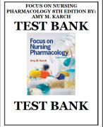 Focus on Nursing Pharmacology 8th Edition By Amy M. Karch Test Bank Full Test Bank With all chapters Covered