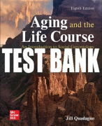 Test Bank For Aging and the Life Course: An Introduction to Social Gerontology, 8th Edition All Chapters