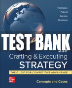 Test Bank For Crafting & Executing Strategy: The Quest for Competitive Advantage: Concepts and Cases, 23rd Edition All Chapters