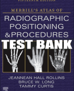 Test Bank For Merrill's Atlas of Radiographic Positioning and Procedures, 15th - 2023 All Chapters