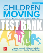Test Bank For Children Moving: A Reflective Approach to Teaching Physical Education, 10th Edition All Chapters