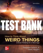 Test Bank For How to Think About Weird Things: Critical Thinking for a New Age, 9th Edition All Chapters