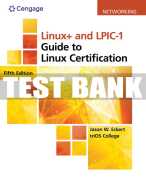 Test Bank For Linux+ and LPIC-1 Guide to Linux Certification - 5th - 2020 All Chapters