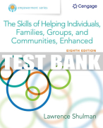 Test Bank For Empowerment Series: The Skills of Helping Individuals, Families, Groups, and Communities, Enhanced - 8th - 2020 All Chapters