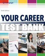 Test Bank For Your Career: How to Make it Happen - 10th - 2022 All Chapters