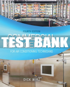 Test Bank For Commercial Refrigeration for Air Conditioning Technicians - 4th - 2022 All Chapters
