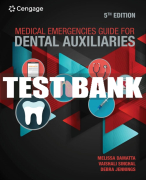 Test Bank For Medical Emergencies Guide For Dental Auxiliaries - 5th - 2022 All Chapters