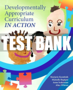 Test Bank For Developmentally Appropriate Curriculum in Action 1st Edition All Chapters