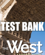 Test Bank For West, The: A Narrative History to 1660, Volume 1 3rd Edition All Chapters