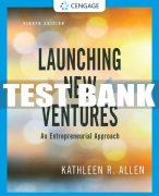 Test Bank For Launching New Ventures: An Entrepreneurial Approach - 8th - 2020 All Chapters