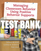 Test Bank For Managing Classroom Behavior Using Positive Behavior Supports 1st Edition All Chapters