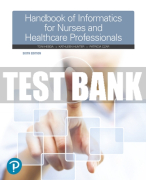Test Bank For Handbook of Informatics for Nurses & Healthcare Professionals 6th Edition All Chapters