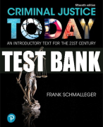 Test Bank For Criminal Justice Today: An Introductory Text for the 21st Century 15th Edition All Chapters