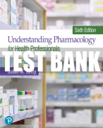 Test Bank For Understanding Pharmacology for Health Professionals 6th Edition All Chapters