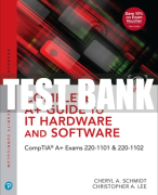 Test Bank For Complete A+ Guide to IT Hardware and Software: CompTIA A+ Exams 220-1101 & 220-1102 9th Edition All Chapters