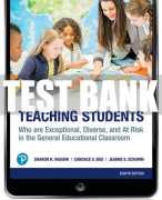 Test Bank For Teaching Students Who are Exceptional, Diverse, and At Risk in the General Educational Classroom 8th Edition All Chapters