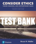 Test Bank For Consider Ethics: Theory, Readings, and Contemporary Issues 4th Edition All Chapters