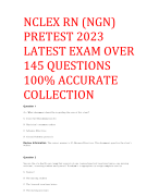 NCLEX RN (NGN)  PRETEST 2023  LATEST EXAM OVER  145 QUESTIONS  100% ACCURATE  COLLECTION