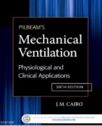 TEST BANK FOR PILBEAM'S MECHANICAL VENTILATION: PHYSIOLOGICAL  AND CLINICAL APPLICATIONS 6TH EDITION BY J.M. CAIRO
