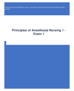 ANESTHESIA NURSING PRINCIPLES 1 EXAM 1 2023 COMPLETE SOLUTION QUESTIONS AND ANSWERS ALREADY GRADED