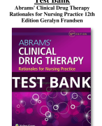 Abrams' Clinical Drug Therapy Rationales for Nursing Practice 12th Edition Geralyn Frandsen Test Bank  All Chapters (1-56) | A+ ULTIMATE GUIDE 2023