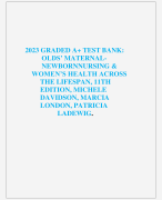 2023 GRADED A+ TEST BANK: OLDS’ MATERNAL- NEWBORNNURSING & WOMEN’S HEALTH ACROSS THE LIFESPAN, 11TH EDITION, MICHELE DAVIDSON, MARCIA LONDON, PATRICIA LADEWIG.