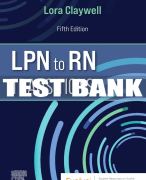 Test Bank For LPN to RN Transitions, 5th - 2022 All Chapters