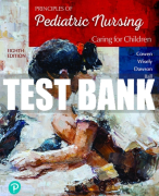 Test Bank For Principles of Pediatric Nursing: Caring for Children 8th Edition All Chapters