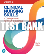 Test Bank For Clinical Nursing Skills: A Concept-Based Approach 4th Edition All Chapters