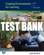 Test Bank For Creating Environments for Learning: Birth to Age Eight 4th Edition All Chapters