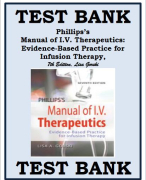 Test Bank Phillips’s Manual of I.V. Therapeutics: Evidence-Based Practice for Infusion Therapy, 7th Edition, Lisa Gorski Phillips's Manual of I.V. Therapeutics 7th Edition: Evidence-Based Practice for Infusion Therapy, Lisa Gorski Test Bank 
