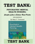 PSYCHIATRIC MENTAL HEALTH NURSING- Concepts of Care in Evidence-Based Practice 9TH EDITION By Mary C. Townsend TEST BANK Test Bank - Psychiatric Mental Health Nursing by Mary Townsend (9th Edition) 