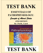 ESSENTIALS OF PATHOPHYSIOLOGY- Concepts of Altered States 4TH EDITION By Porth, Carol TEST BANK, Subject- Medical, Pathophysiology Test Bank - Essentials of Pathophysiology: Concepts of Altered States (4th Edition by Porth) 