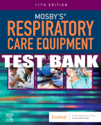 Test Bank For Mosby's Respiratory Care Equipment, 11th - 2022 All Chapters
