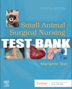Test Bank For Small Animal Surgical Nursing, 4th - 2022 All Chapters