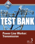 Test Bank For Power Line Worker Transmission, Level 3 1st Edition All Chapters