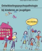 Ontwikkelpsychopathologie bij kinderen en jeugdigen