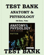 TEST BANK ANATOMY & PHYSIOLOGY 10TH EDITION, KEVIN T. PATTON Patton's Anatomy & Physiology, 10th Edition Test Bank