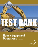 Test Bank For Heavy Equipment Operations, Level 3 3rd Edition All Chapters