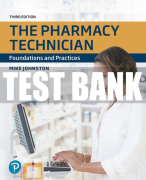 Test Bank For Pharmacy Technician, The: Foundations and Practices 3rd Edition All Chapters