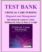 TEST BANK FOR CRITICAL CARE NURSING DIAGNOSIS AND MANAGEMENT, 8TH EDITION BY LINDA D. URDEN, KATHLEEN M. STACY & MARY E. LOUGH  Urden, Critical Care Nursing, 8th Edition, Test Bank