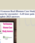 Tod Gouseau Real iHuman Case Study. Reason for encounter : Left knee pain complete 2023 answers