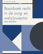  Uitgebreide samenvatting van 'Basisboek recht in de zorg- en welzijnssector' H4 T/M H9