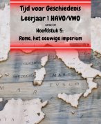 Samenvatting - Tijd voor Geschiedenis - Versie 3.0 - Leerjaar 1 - HAVO / VWO - Hoofdstuk 5 - Rome, e