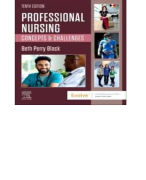 PROFESSIONAL NURSING 10TH EDITION TEST BANK COMPLETE TEST BANK ALL CHAPTERS (CHAPTER 1-16) BY BETH BLACK LATEST EDITION