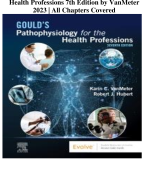 Test Bank for Gould's Pathophysiology for the Health Professions 7th Edition by VanMeter 2023 | All Chapters Covered