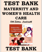 TEST BANK MATERNITY AND WOMEN'S HEALTH CARE 13TH EDITION, LOWDERMILK Test Bank Maternity and Women's Health Care (Maternity & Women's Health Care) 13th Edition by Deitra Leonard Lowdermilk