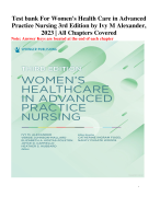 Test bank For Women's Health Care in Advanced Practice Nursing 3rd Edition by Ivy M Alexander, 2023 | All Chapters Covered